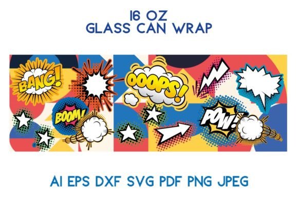 16 Oz Glass Wrap COMICS Avant-Garde SVG Graphics