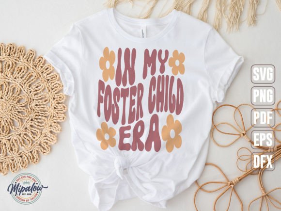 In My Foster Child Era SVG: Groovy Graphics & Illustrations