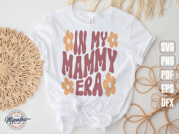 In My Mammy Era SVG: Groovy Wavy Text Graphics & Illustrations