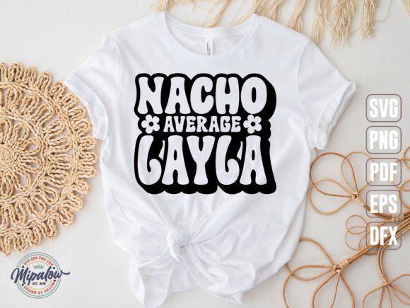 Nacho Average Layla SVG: Playful Illustrations & Graphics